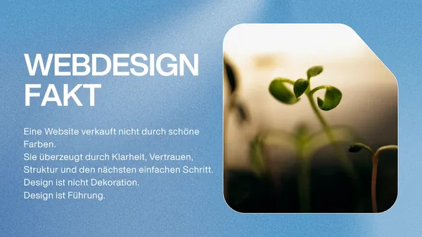 Webdesign-Fakt: Design ist nicht Dekoration, Design ist Führung